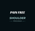 Pain Free Shoulder